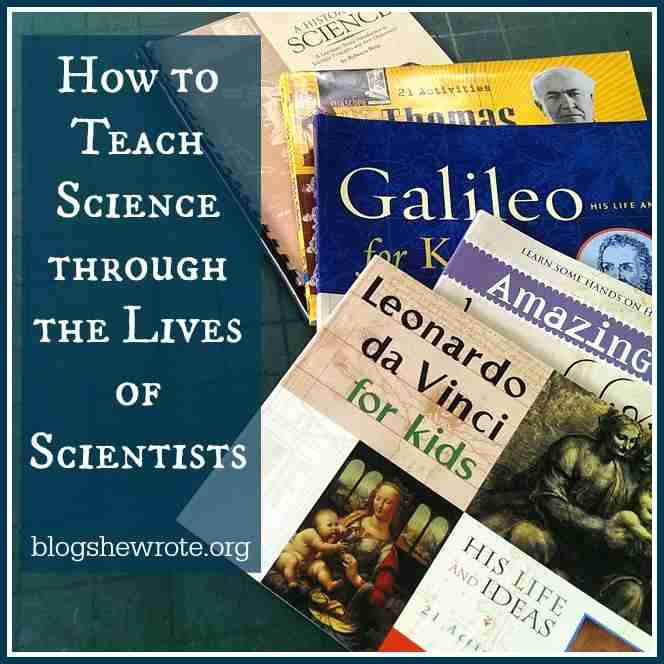 How to Teach Science through the Lives of Scientists