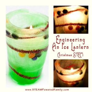 Engineering A Christmas Ice Lantern - Holiday STEM activity