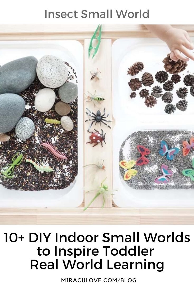10+ DIY Indoor Small Worlds for Toddler Real World Learning