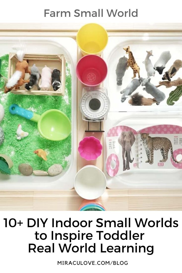 10+ DIY Indoor Small Worlds for Toddler Real World Learning