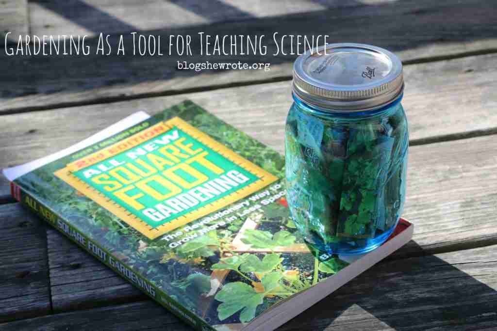 Gardening as a Tool for Teaching Science